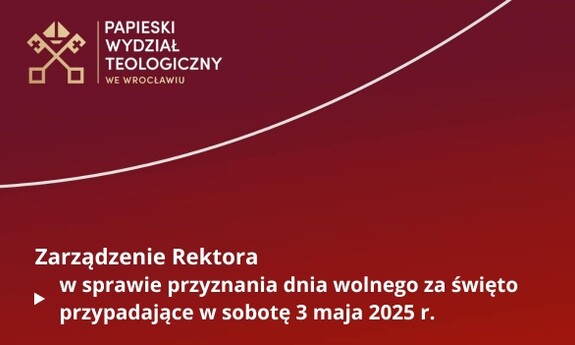 Zarządzenie Rektora w sprawie dnia wolnego za 3 maja 2025 r,