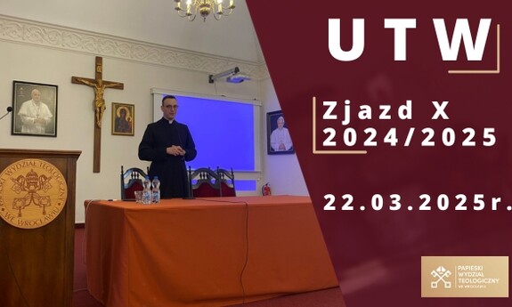 X zjazd UTW PWT w roku akademickim 2024/2025