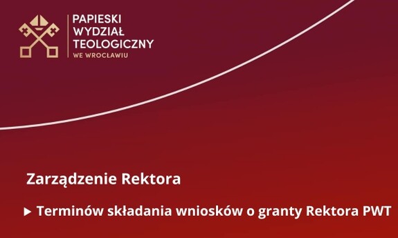 Zarządzenie w sprawie ustalenia terminów składania wniosków o granty Rektora PWT