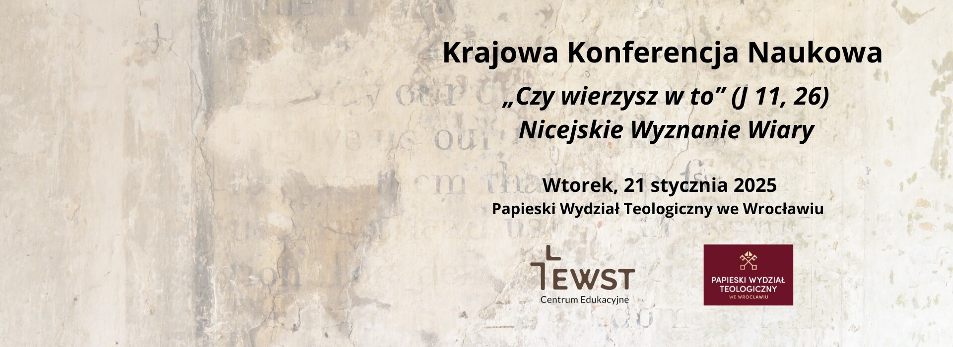 „Czy wierzysz w to” (J 11, 26). Nicejskie Wyznanie Wiary.