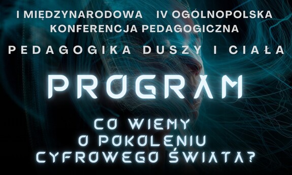 I Międzynarodowa i IV Ogólnopolska Konferencja Pedagogiczna