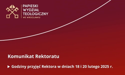 Godziny przyjęć Rektora w dniach 18 i 20 lutego 2025 r.